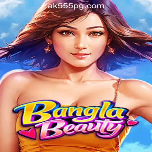 Exploring the Thrills of BanglaBeauty in the World of AK-555.com Oficial Slots Brasil #1