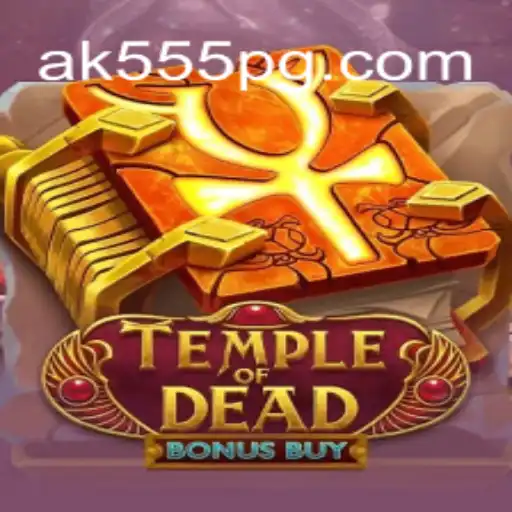 Unveiling the Thrills of TempleofDeadBonusBuy: Your Ultimate Guide to AK-555.com Oficial Slots Brasil #1